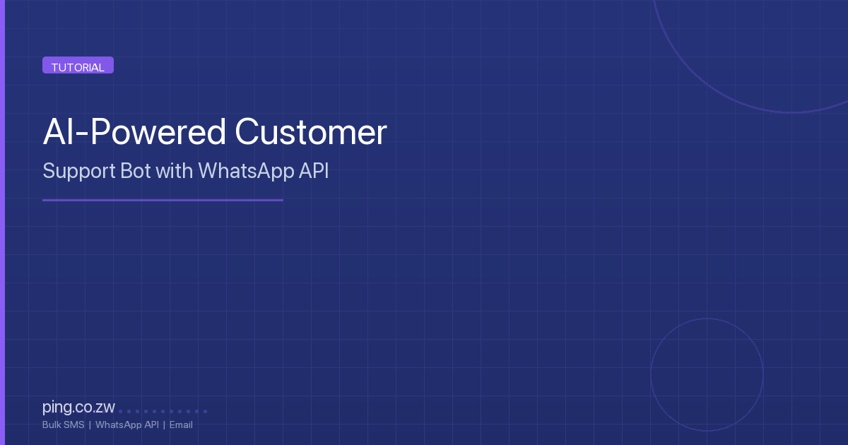 Building an AI-Powered Customer Support Bot with Ping's WhatsApp API